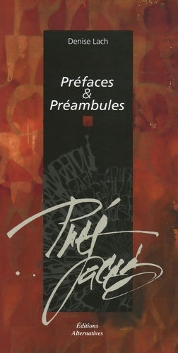 Livrenpoche : Préfaces & Préambules - Denise Lach - Livre