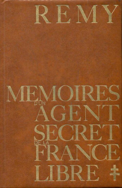 Livrenpoche : Mémoires d'un agent secret de la France libre Tome II juin 1942-novembre 1943 - Rémy - Livre