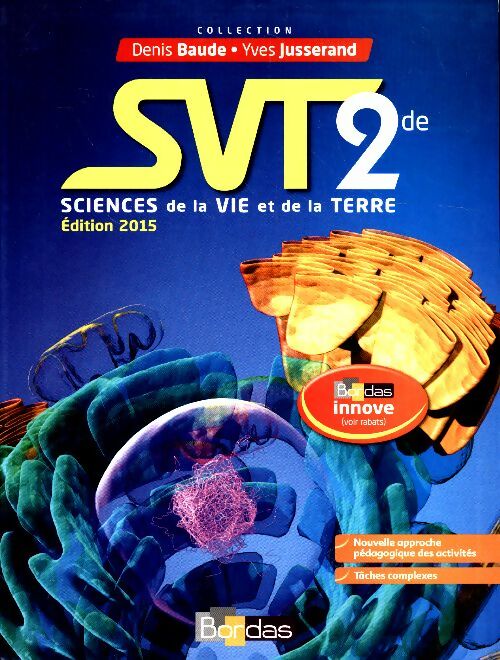 Livrenpoche : SVT Seconde 2015 - Denis Baude - Livre