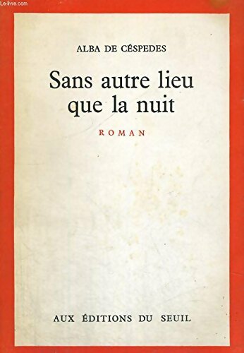 Livrenpoche : Sans autre lieu que la nuit - Alba De Céspedes - Livre