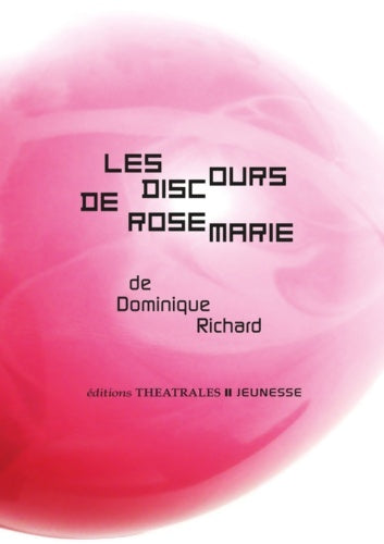 Livrenpoche : Les discours de Rosemarie - Dominique Richard - Livre