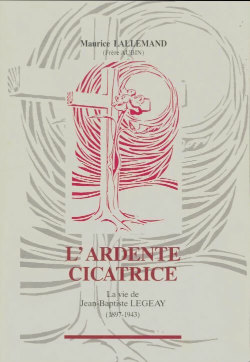 Livrenpoche : L'ardente cicatrice - Maurice Lallemand - Livre