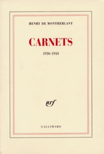 Livrenpoche : Carnets 1930-1944 - Henry De Montherlant - Livre
