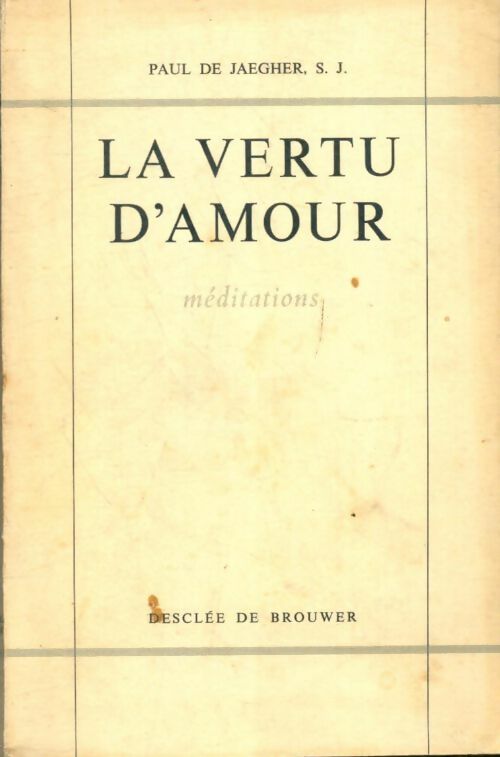 Livrenpoche : La vertu d'amour - S.J. De Jaegher - Livre
