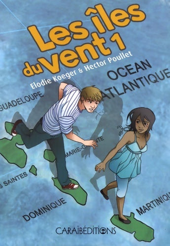 Livrenpoche : Les îles du Vent - Elodie Koeger - Livre