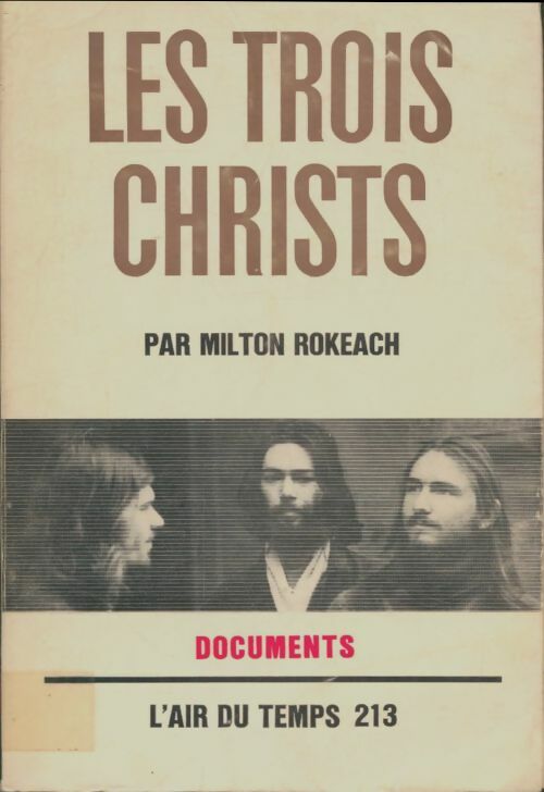 Livrenpoche : Les trois Christs - Milton Rokeach - Livre