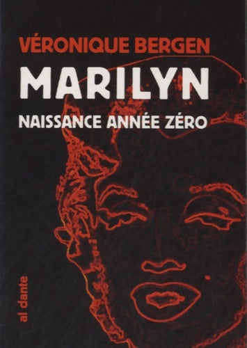 Livrenpoche : Marilyn naissance année zéro - Véronique Bergen - Livre