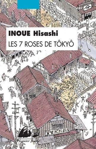 Livrenpoche : Les 7 Roses de Tokyo - Hisashi Inoué - Livre