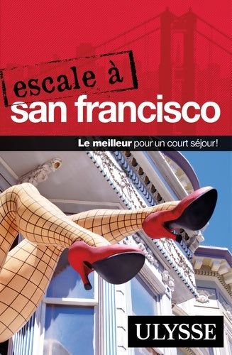 Livrenpoche : Escale à San Francisco - Alain Legault - Livre