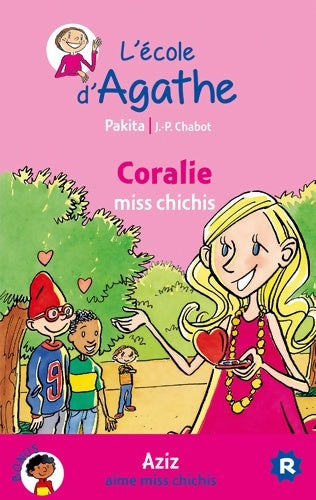 Livrenpoche : Coralie miss chichis / Aziz aime miss chichis - Pakita - Livre