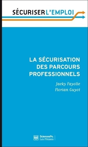 Livrenpoche : La sécurisation des parcours professionnels - Jacky Fayolle - Livre