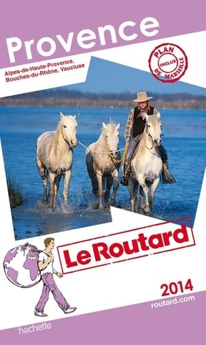 Livrenpoche : Guide du Routard Provence 2014 - Collectif - Livre