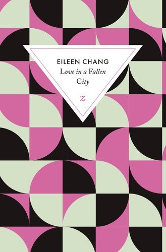 Livrenpoche : Love in a fallen city / Ah Hsiao est triste en automne - Chang Eileen - Livre