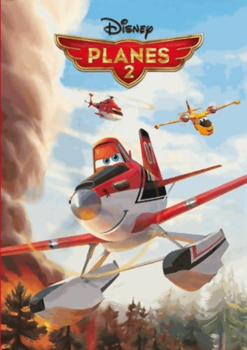 Livrenpoche : Disney Planes 2 - Natacha Godeau - Livre