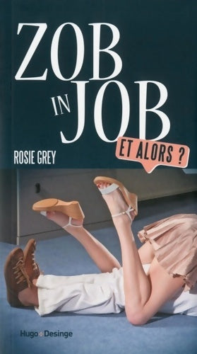 Livrenpoche : Zob in job - et alors ? - Catherine Siguret - Livre