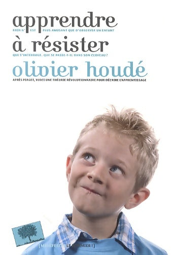 Livrenpoche : Apprendre à résister - Olivier Houdé - Livre