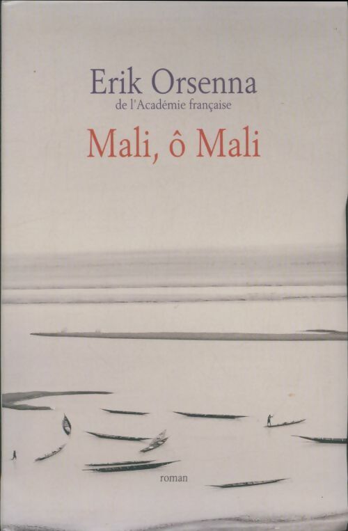 Livrenpoche : Mali, ô Mali - Erik Orsenna - Livre