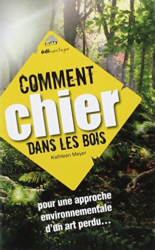 Livrenpoche : Comment chier dans les bois - Kathleen Meyer - Livre