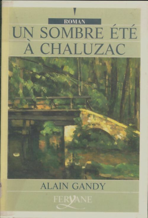 Livrenpoche : Un sombre été à Chaluzac - Alain Gandy - Livre