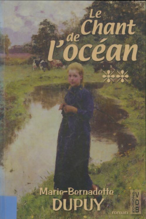 Livrenpoche : Le chant de l'océan Tome II - Marie-Bernadette Dupuy - Livre