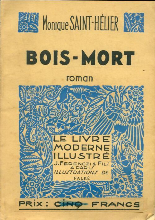 Livrenpoche : Bois-mort - Monique Saint-Hélier - Livre