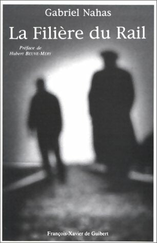 Livrenpoche : La filière du rail - Gabriel Nahas - Livre