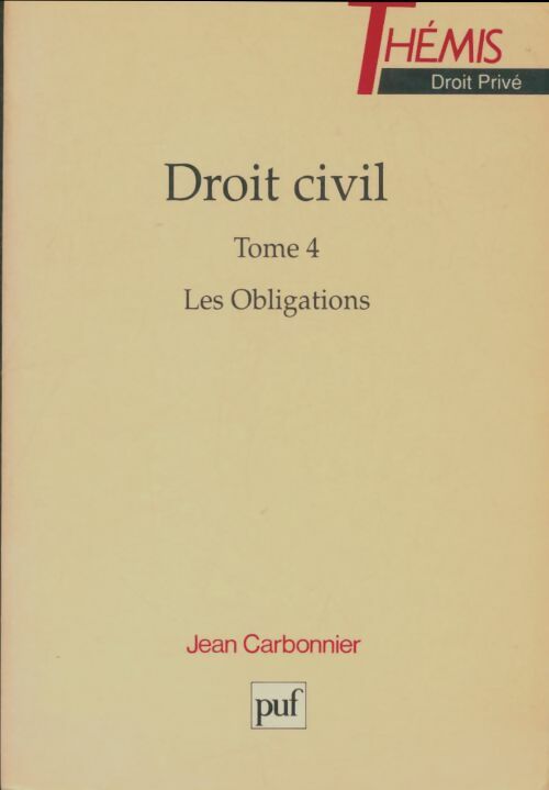 Livrenpoche : Droit civil Tome IV : Les obligations - Jean Carbonnier - Livre