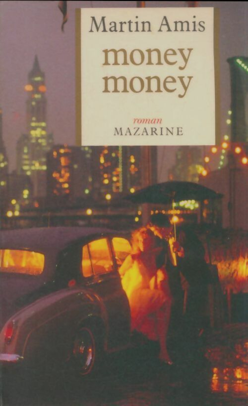 Livrenpoche : Money, money - Martin Amis - Livre