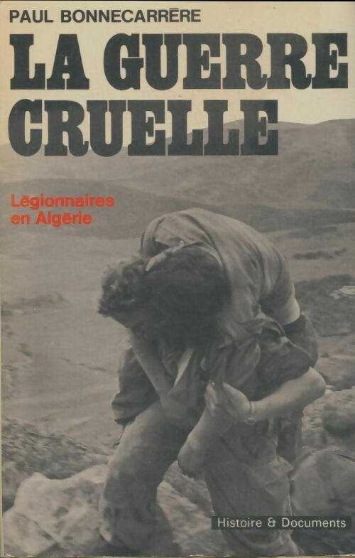 Livrenpoche : La guerre cruelle - Paul Bonnecarrère - Livre