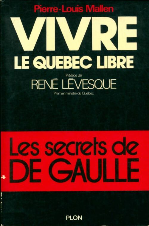 Livrenpoche : Vivre le Québec libre - Pierre-Louis Mallen - Livre