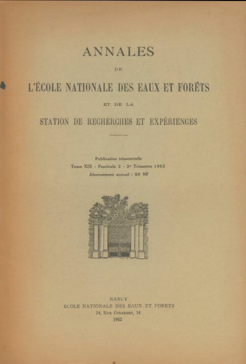 Livrenpoche : Annales de l'école nationale des eaux et forêts Tome Xix fascicule 2 - Collectif - Livre