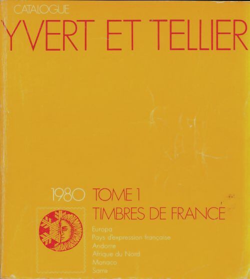 Livrenpoche : Catalogue Yvert et Tellier 1980 Tome I : Timbres de France - Yvert et Tellier - Livre