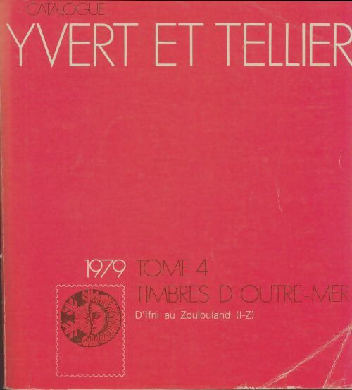 Livrenpoche : Catalogue Yvert et Tellier 1979 Tome Iv : Timbres d'outre-mer - Yvert et Tellier - Livre