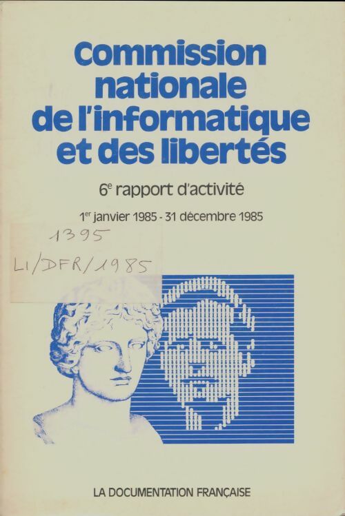 Livrenpoche : Commission nationale de l'informatique et des libertés - Collectif - Livre