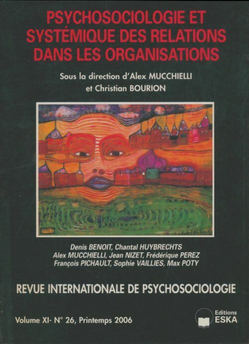 Livrenpoche : Revue internationale de psychosociologie Volume XI n°26 : Psychosociologie et systémique des relations dans les organisations - Collectif - Livre