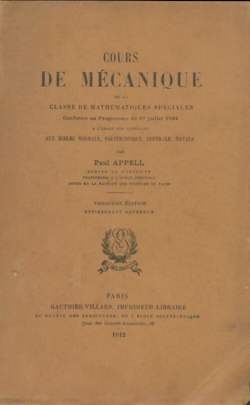 Livrenpoche : Cours de mécanique - de la classe de mathématiques spéciales - Paul Appell - Livre