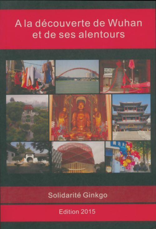 Livrenpoche : A la découverte de Wuhan et de ses alentours - Collectif - Livre