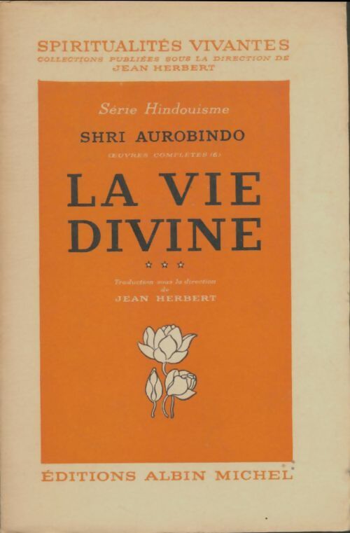 Livrenpoche : La vie divine Tome III : La connaissance et l'ignorance Tome II - Shrî Aurobindo - Livre