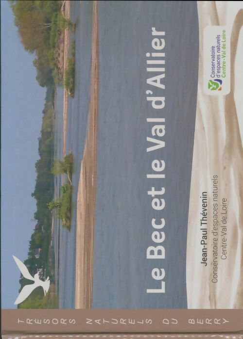Livrenpoche : Le Bec et le Val d'Allier - Jean-Paul Thévenin - Livre