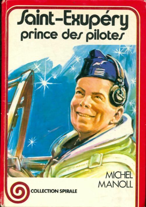 Livrenpoche : Saint-Exupéry, prince des pilotes - Michel Manoll - Livre
