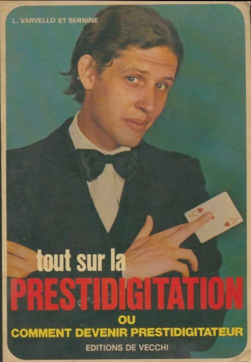 Livrenpoche : Tout sur la prestidigitation - L Varvello - Livre