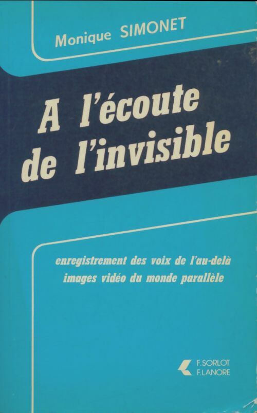Livrenpoche : A l'écoute de l'invisible - Monique Simonet - Livre