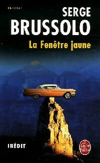 Livrenpoche : La fenêtre jaune - Serge Brussolo - Livre