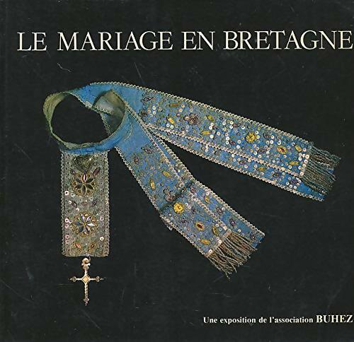Livrenpoche : Le mariage en Bretagne - Collectif - Livre