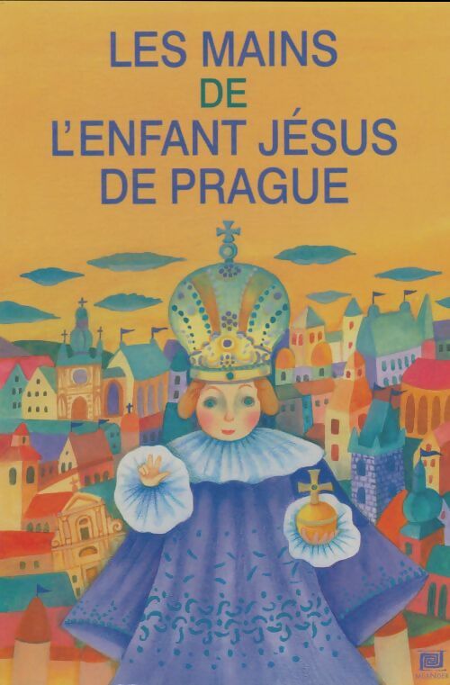Livrenpoche : Les mains de l'enfant Jésus de Prague - Ivana Pechàckova - Livre