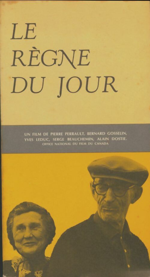 Livrenpoche : Le règne du jour - Pierre Perrault - Livre
