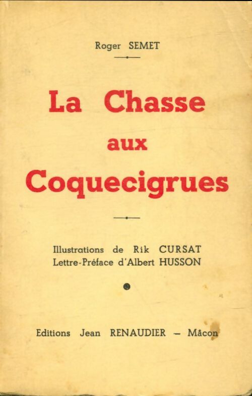 Livrenpoche : La chasse aux coquecigrues - Roger Semet - Livre