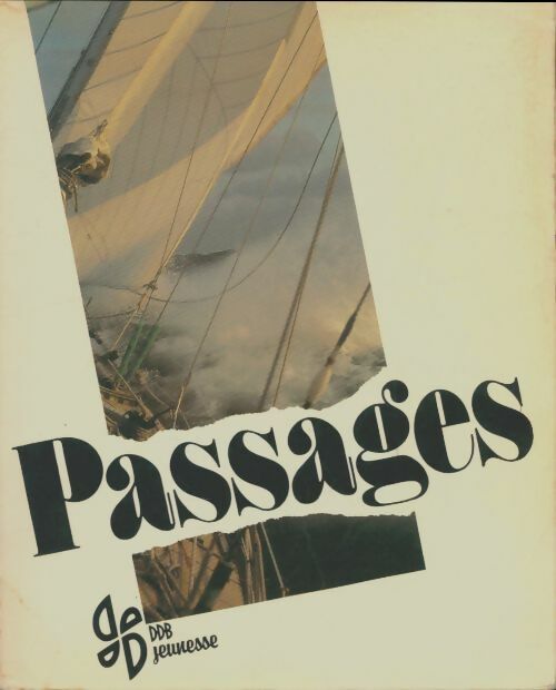 Livrenpoche : Passages : Proposition de parcours catéchétique pour les 15-17 ans livre de l'animateur - Collectif - Livre