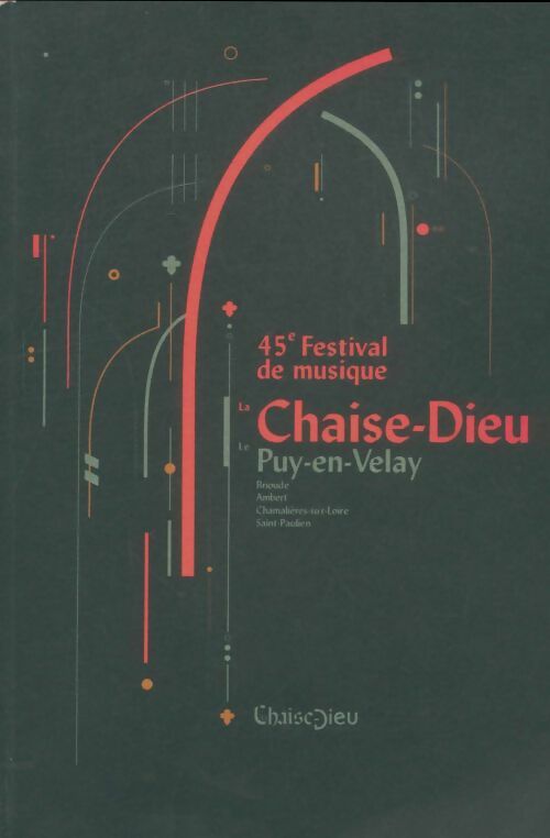 Livrenpoche : 45e festival de musique la Chaise-Dieu, le Puy-en-Velay - Collectif - Livre