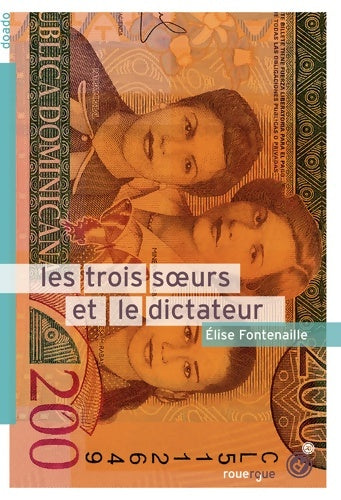 Livrenpoche : Les trois soeurs et le dictateur - Elise Fontenaille - Livre